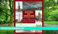 Buy NOW  River of Dreams: The Hudson Valley in Historic Postcards (Hudson Valley Heritage) George