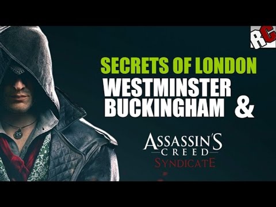 Assassin's Creed: Syndicate - Secrets of London in 'WESTMINSER' and 'BUCKINGHAM' (Godlike)