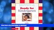 FAVORITE BOOK  Ready for Kindergarten: An Award-Winning Teacher s Plan to Prepare Your Child for