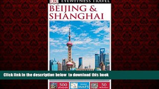 Best book  DK Eyewitness Travel Guide: Beijing   Shanghai BOOOK ONLINE