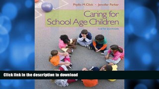 READ BOOK  Caring for School-Age Children (PSY 681 Ethical, Historical, Legal, and Professional