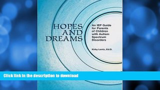 READ BOOK  Hopes and Dreams: An IEP Guide for Parents of Children with Autism Spectrum Disorders