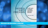 READ BOOK  Hopes and Dreams: An IEP Guide for Parents of Children with Autism Spectrum Disorders