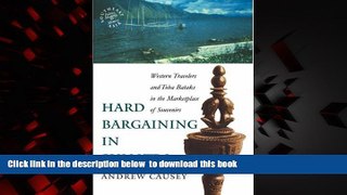 Best book  Hard Bargaining in Sumatra: Western Travelers and Toba Bataks in the Marketplace of