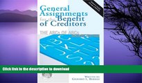 READ BOOK  General Assignments for the Benefit of Creditors: The ABCs of ABCs  PDF ONLINE