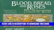 Ebook Blood, Bread, and Roses: How Menstruation Created the World Free Read