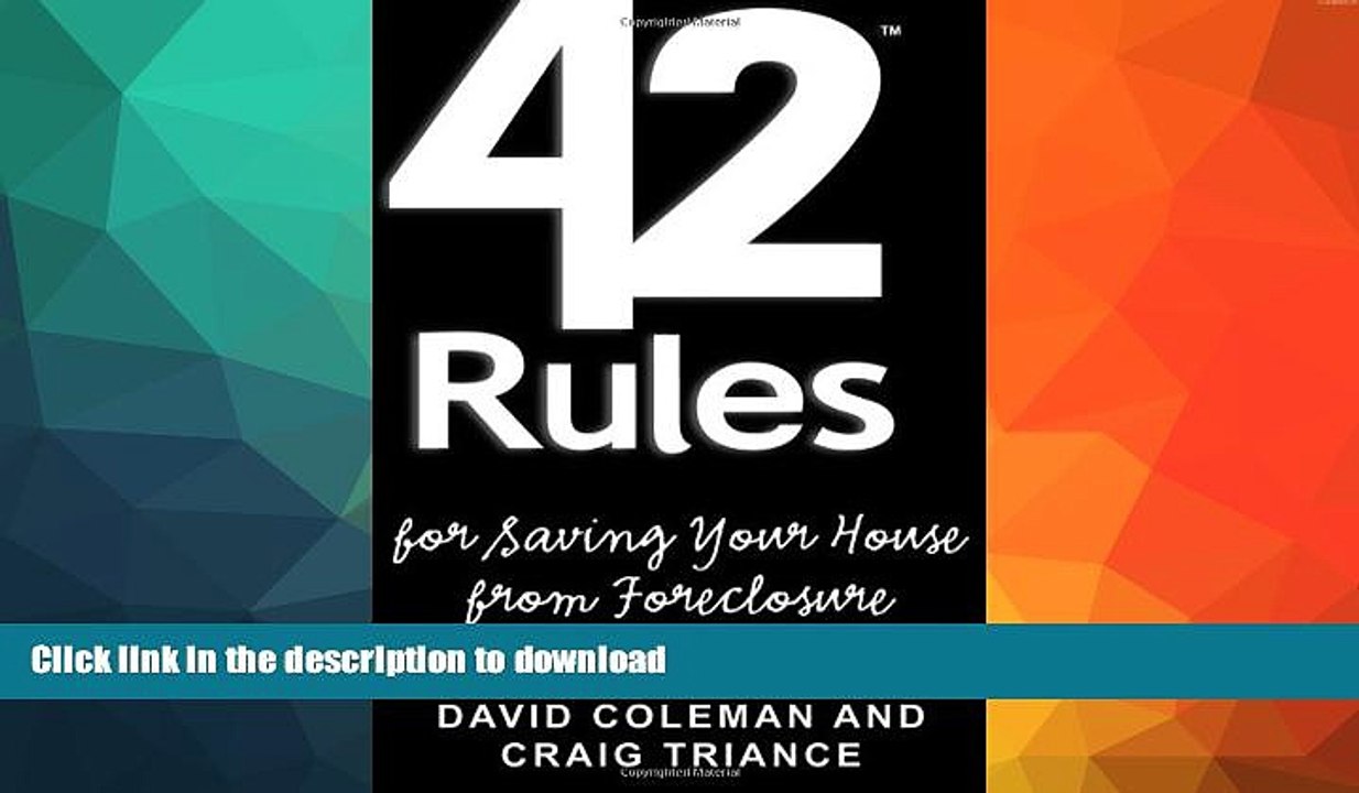 FAVORITE BOOK  42 Rules for Saving Your House from Foreclosure: A Practical Guide to Avoiding