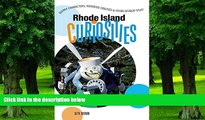 Buy  Rhode Island Curiosities: Quirky Characters, Roadside Oddities   Other Offbeat Stuff