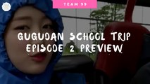 [ENGSUB] Gugudan School Trip Episode 2 Preview