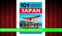liberty books  Japan: Japan Travel Guide: 101 Coolest Things to Do in Japan (Tokyo Travel, Kyoto