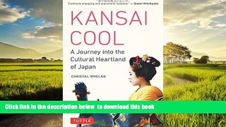 Read books  Kansai Cool: A Journey into the Cultural Heartland of Japan BOOK ONLINE