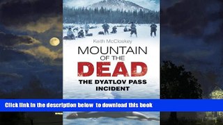 Read book  Mountain of the Dead: The Dyatlov Pass Incident BOOK ONLINE
