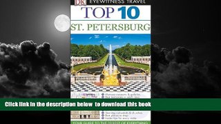Best book  Top 10 St. Petersburg (Eyewitness Top 10 Travel Guide) BOOOK ONLINE