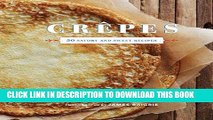 Ebook Crepes: 50 Savory and Sweet Recipes Free Read