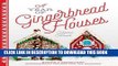 Ebook A Year of Gingerbread Houses: Making   Decorating Gingerbread Houses for All Seasons Free Read