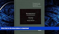 FAVORITE BOOK  Cases and Materials on Bankruptcy, 5th (American Casebook) (American Casebook