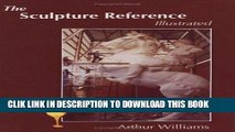 [PDF] The Sculpture Reference: Contemporary Techniques, Terms, Tools, Materials And Sculpture