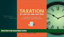 READ book  Taxation of Lawyers and Law Firms: Planning Strategies for Tax Efficiency and