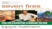 Best Seller Seven Fires: Grilling the Argentine Way Free Read