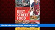 Best book  Thailand s Best Street Food: The Complete Guide to Streetside Dining in Bangkok, Chiang