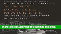 Best Seller A Man for All Markets: From Las Vegas to Wall Street, How I Beat the Dealer and the