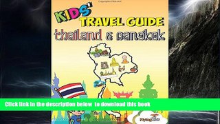 Best book  Kids  Travel Guide - Thailand   Bangkok: The fun way to discover Thailand   Bangkok