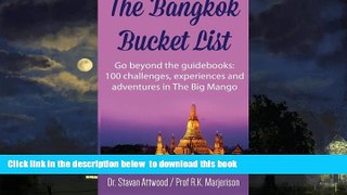 liberty book  The Bangkok Bucket List: Go Beyond the Guide Books: 100 Challenges, Experiences and