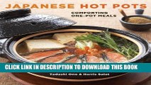 Best Seller Japanese Hot Pots: Comforting One-Pot Meals Free Read