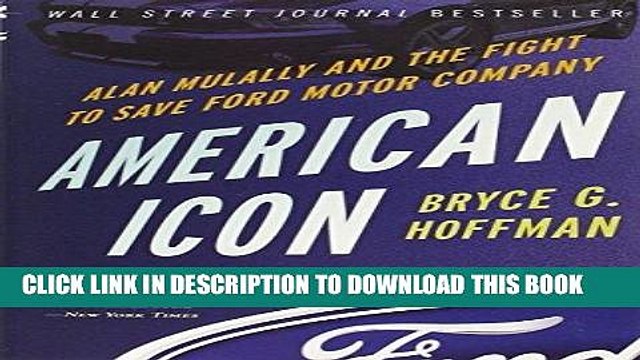 [PDF] American Icon: Alan Mulally and the Fight to Save Ford Motor Company Popular Collection