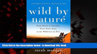 Best book  Wild by Nature: From Siberia to Australia, Three Years Alone in the Wilderness on Foot