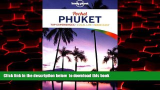 Read books  Lonely Planet Pocket Phuket (Travel Guide) BOOOK ONLINE