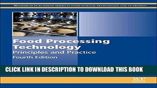 Ebook Food Processing Technology, Fourth Edition: Principles and Practice (Woodhead Publishing