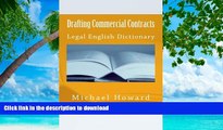 EBOOK ONLINE  Drafting Commercial Contracts: Legal English Dictionary (Legal Study E-Guides)