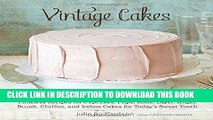 Best Seller Vintage Cakes: Timeless Recipes for Cupcakes, Flips, Rolls, Layer, Angel, Bundt,