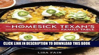 Best Seller The Homesick Texan s Family Table: Lone Star Cooking from My Kitchen to Yours Free