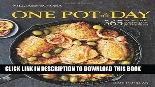 Best Seller One Pot of the Day (Williams-Sonoma): 365 recipes for every day of the year Free