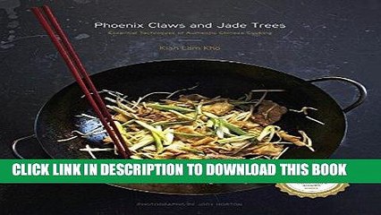 Best Seller Phoenix Claws and Jade Trees: Essential Techniques of Authentic Chinese Cooking Free