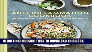 Best Seller The Anti-Inflammation Cookbook: The Delicious Way to Reduce Inflammation and Stay