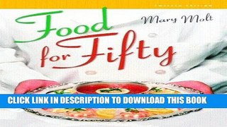 Ebook Food for Fifty (12th Edition) Free Read
