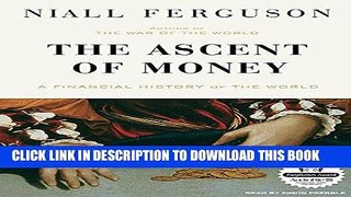 Best Seller The Ascent of Money: A Financial History of the World Free Read
