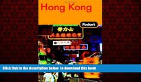 Read books  Fodor s Hong Kong, 20th Edition: With Macau and the South China Cities (Fodor s Gold