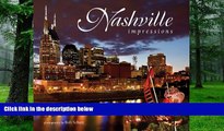 PDF  Nashville Impressions (Impressions (Farcountry Press)) photography by Bob Schatz  Book