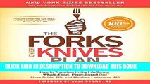 Ebook The Forks Over Knives Plan: How to Transition to the Life-Saving, Whole-Food, Plant-Based