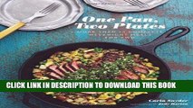 Best Seller One Pan, Two Plates: More Than 70 Complete Weeknight Meals for Two Free Read