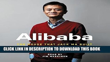 Descargar video: Best Seller Alibaba: The House That Jack Ma Built Free Read