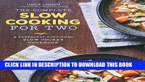Ebook The Complete Slow Cooking for Two: A Perfectly Portioned Slow Cooker Cookbook Free Read