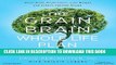 Best Seller The Grain Brain Whole Life Plan: Boost Brain Performance, Lose Weight, and Achieve