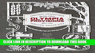 Best Seller Olympia Provisions: Cured Meats and Tales from an American Charcuterie Free Download