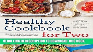 Ebook Healthy Cookbook for Two: 175 Simple, Delicious Recipes to Enjoy Cooking for Two Free Read