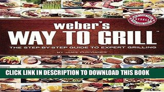 Best Seller Weber s Way To Grill (Turtleback School   Library Binding Edition) (Sunset Books) Free